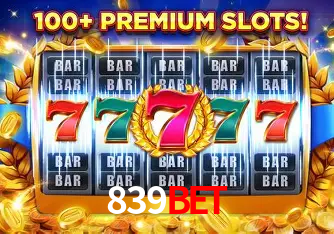 Descubra o Mundo do Cassino Online com 839bet